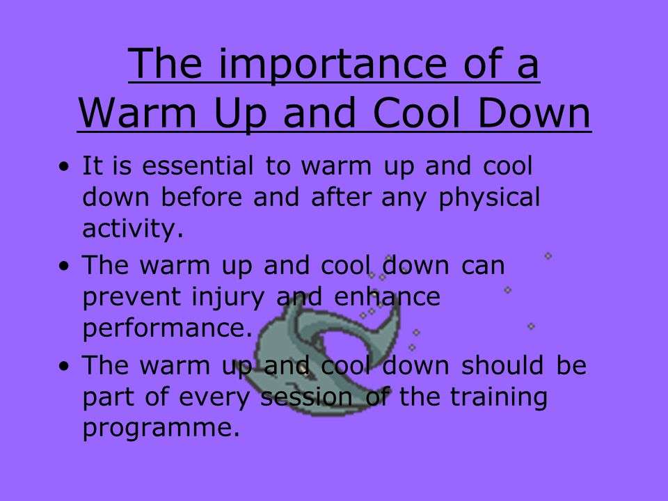 Whats The Importance Of Warming Up And Cooling Down