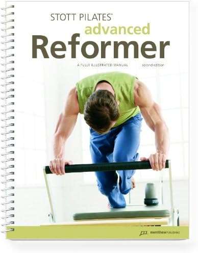 STOTT PILATES Manual - Advanced Reformer, 2nd Edition